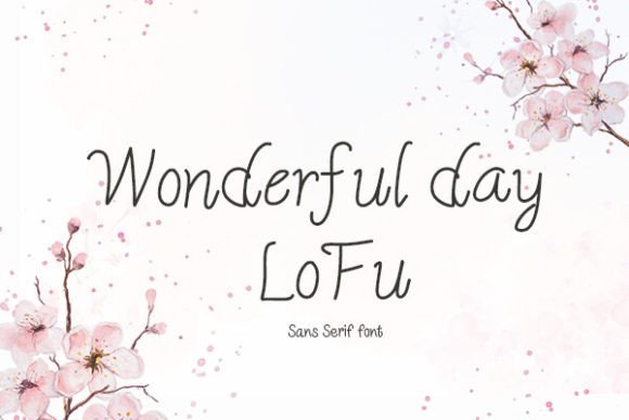 Wonderful Day Lofu: A Font for Polished Branding